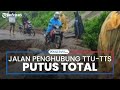 Jalan Putus Total, Penghubung Timor Tengah Utada dan Timor Tengah selatan di Desa Tasinifu