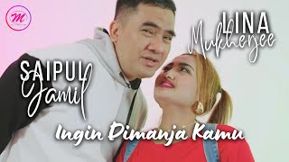 Saipul Jamil feat Lina Mukherjee - Ingin Dimanja Kamu (Official Music Video)
