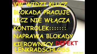 EXPERT VW blokada kierownicy passat audi skoda seat diagnoza i naprawa modułu module LENKRADSCHLOSS