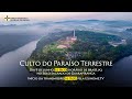 Culto do Paraíso Terrestre | Solo Sagrado de Guarapiranga - 09/06/2024