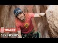 127 Hours 2010 Trailer HD | James Franco | Amber Tamblyn