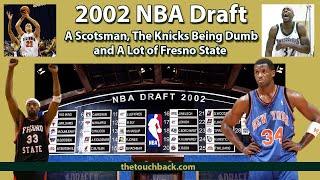 5 Things You May Not Remember About the 2002 NBA Draft - The Touchback