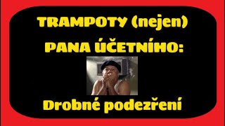 🎬 Trampoty (nejen) pana účetního: Drobné podezření 🎬