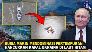 KAPAL UKRAINA HANCUR BERKEPING-KEPING! Pasukan Pengintai Rusia Serang Kapal Ukraina Berisi Amunisi