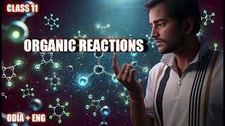 🔥 Class 11 l GOC l ORGANIC REACTIONS l FUNDAMENTALS