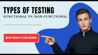 Types of Testing: Functional vs. Non-Functional