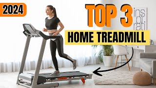 [Treadmill for Home 2024] 3 Best Treadmills for Home Use 2024