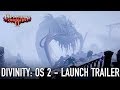 Divinity: Original Sin 2 - Definitive Edition - PS4 & XBox - Launch Trailer