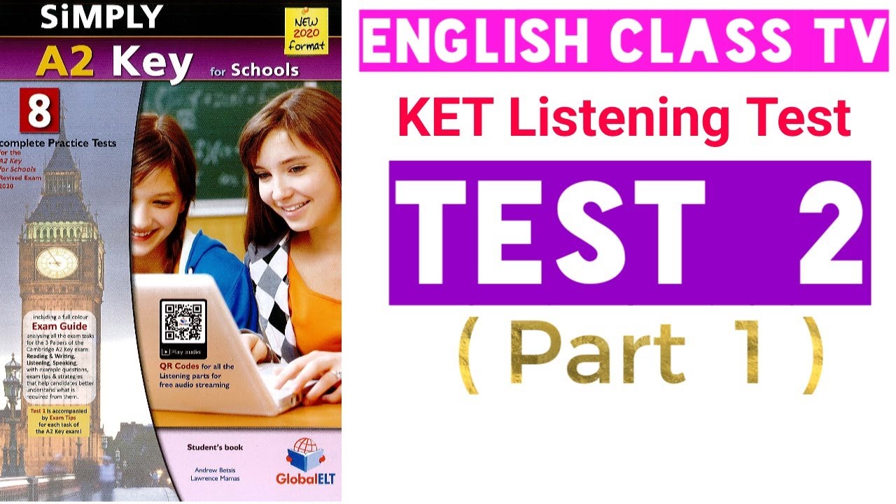 Тесты listening. Ket Listening Test. Ket Practice Tests. Ket 2020 Listening Part 1 Test 2. Ket for Schools 2020.