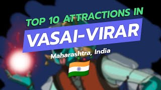 Top 10 Attractions in Vasai-Virar, Maharashtra 🇮🇳✨