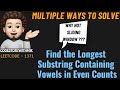 Find the Longest Substring Containing Vowels in Even Counts | Leetcode 1371 | codestorywithMIK