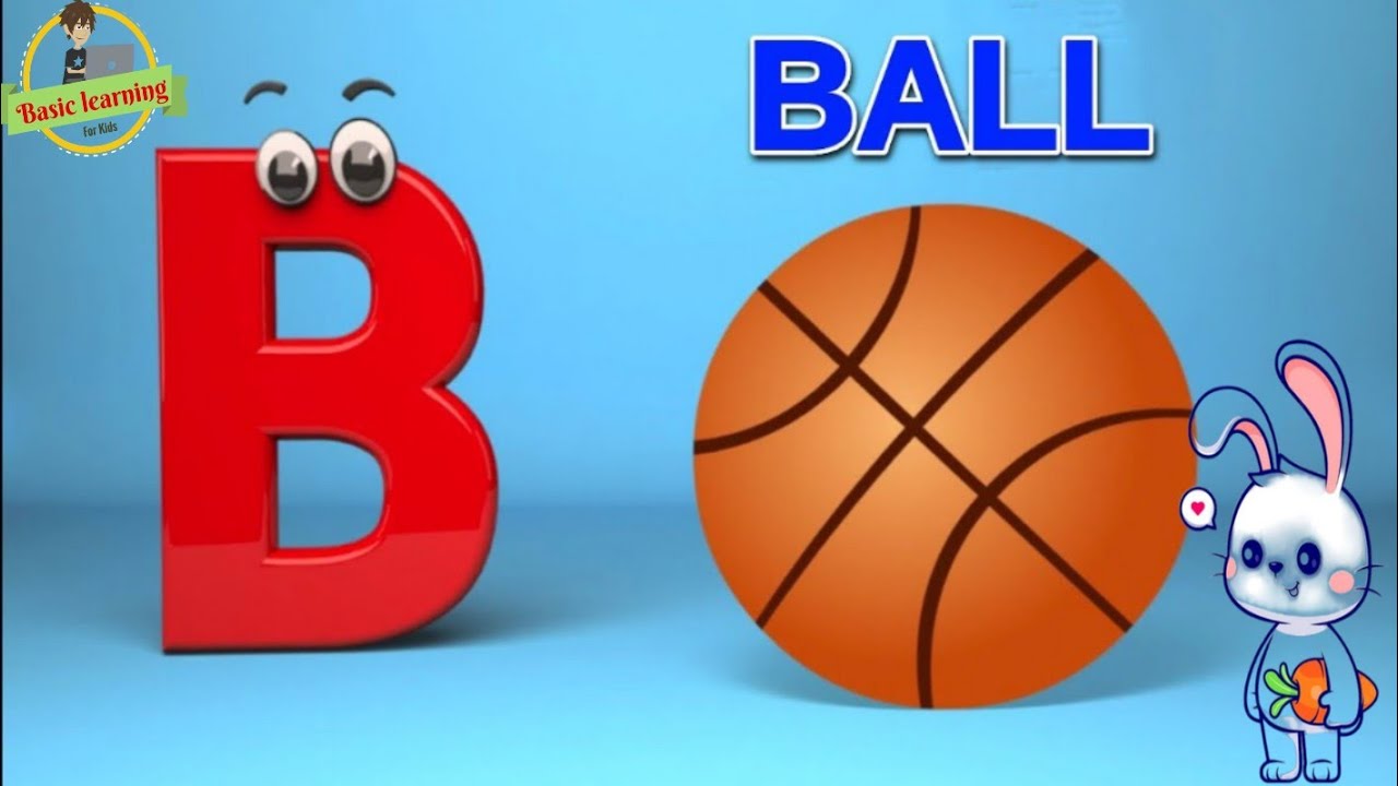 B For Ball Song Abc Song Abc Phonics Song For Toddlers Alphabet Phonics ...