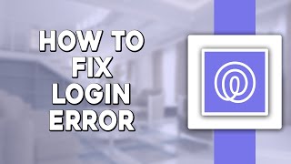 How To Fix Login Error In Life360 (Quick & Easy)