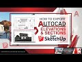 How to export AutoCad Elevations and Sections from Sketchup