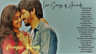 Tamil Love Songs | Anirudh Love Hits| Melody Songs Tamil | Romantic Love Songs | 20's Love Songs