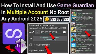 How To Install And Use Game Guardian in Multiple Account No Root Any Android || 2025