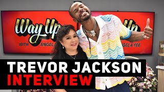 Trevor Jackson On Personal Stories: Drug Dealer Mistakes, Father's Advice, \u0026 Ex-Encounter + More