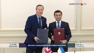 Britaniya tashqi ishlar vaziri O‘zbekistonga keldi