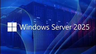 Windows Server 2025 Evaluation