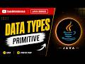 Java Data Types Explained | Primitive Data Types in Java | Java Tutorial
