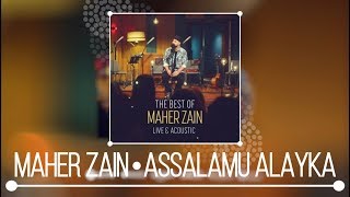Maher Zain - Assalamu Alayka (Live & Acoustic) | NEW ALBUM 2018