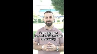 Depresyonun bize yaptırdığı 5 davranış