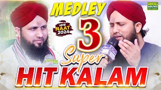 Medley Kalam By Asad Raza Attari | Dil Fida Hai | Ilahi Roza e Khair Ul Bashar Pe | Har Sahab-e-Nabi