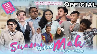 SUAMI UNTUK MAK (2017) Official Teaser