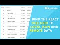Bind the React Tree Grid to Local JSON and Remote Data
