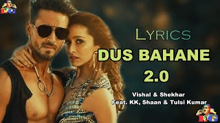 Dus Bahane Lyrics | Baaghi 3 | Vishal & Shekhar FEAT. KK, Shaan & Tulsi K. | Tiger S, Shraddha K