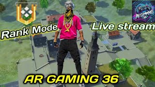 Rank Mode।In Gold।Free Fire।AR GAMING 36।Live Stream