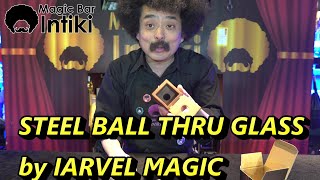 STEEL BALL THRU GLASS by IARVEL MAGIC ボールスルーグラス　【マジック・手品】