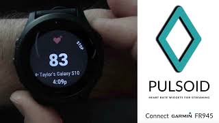 How to connect Garmin FR945 to Pulsoid with Heart Rate Broadcast