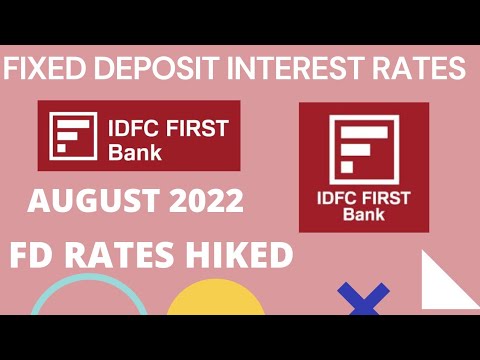 IDFC First Bank FD Rates August 2022||FD Rates Hiked||Fixed Deposit ...