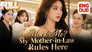【FULL】Right After Marriage, Her Mother-in-Law Spoiled Her… and the Mall Revenge Was So Satisfying