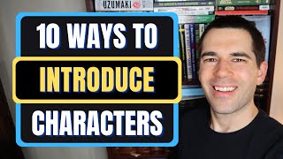 10 Ways to Introduce Your Main Character (Writing Advice)