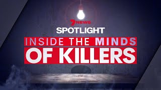 Inside The Minds Of Killers | Full Documentary | True Crime | 7NEWS Spotlight