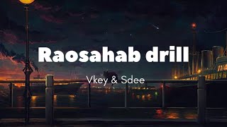 Rao sahab drill - Vkey & Sdee (lyrics)