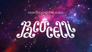 Pacocelli Nightflight the vibes Episode II