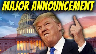Trumps Big Announcement This Changes Everything