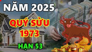 Tử vi năm 2025 tuổi QUÝ SỬU 1973, vận may gõ cửa, rũ sạch bùn đen, giàu có nứt vách