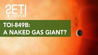 TOI-849b: A Naked Gas Giant?
