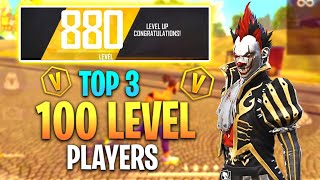 Top 3 Highest 100 Level Players You Don't Know 😱 || Free Fire