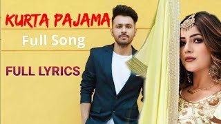 Kurta Pajama ( Lyrics ) Tony Kakkar | Shehnaz Gill | Latest Punjabi Song 2020