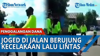 PENGGALANGAN DANA di Jalan dengan Cara Joged, Malah Berujung Jadi Laka Lantas