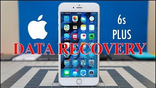 IPhone 6S plus data recovery