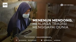 Menenun Mendong, Menjaga Tradisi Menggapai Dunia