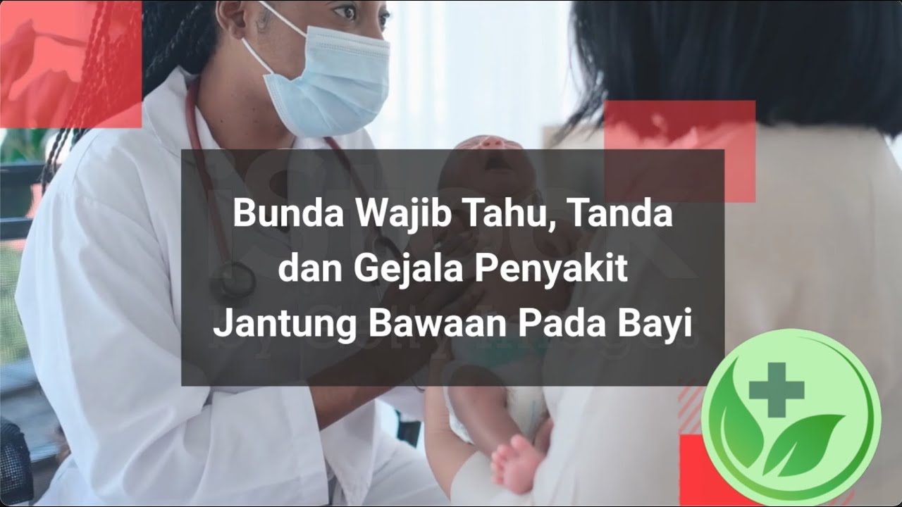 Tanda Dan Gejala Penyakit Jantung Bawaan Pada Bayi Dan Anak - YouTube