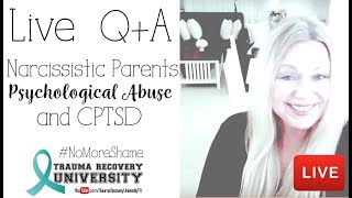 Narcissistic Parents, Psychological Abuse and CPTSD