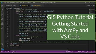 GIS Python Tutorial: Getting Started with ArcPy and VS Code #GIS #Python #Code #ArcPy